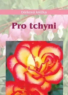 Citáty, výroky, aforizmy, príslovia, porekadlá Pro tchyni - Miroslava Kotrbová