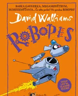 Dobrodružstvo, napätie, western Robopes - David Walliams,Katarína Hajašová
