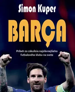 Futbal, hokej Barça - Simon Kuper,Matej Duman