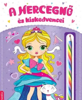 Pre deti a mládež - ostatné A hercegnő és kiskedvencei