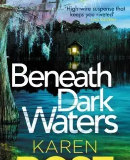 Detektívky, trilery, horory Beneath Dark Waters - Karen Rose