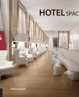 Cudzojazyčná literatúra Hotel Spaces - Montse Borras