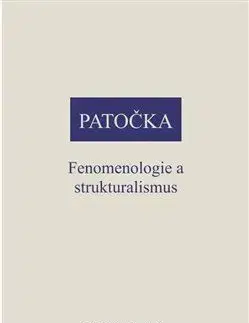 Filozofia Fenomenologie a strukturalismus - Jan Patočka