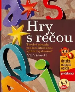 Pedagogika, vzdelávanie, vyučovanie Hry s rečou - Jana Pavlíková