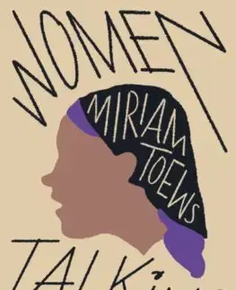 Svetová beletria Women Talking - Miriam Toews