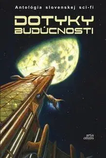 Sci-fi a fantasy Dotyky budúcnosti - Martin Kralik,Zuzka Stozicka