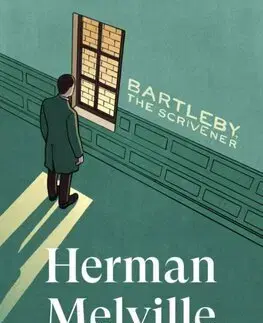 Svetová beletria Bartleby, The Scrivener - Herman Melville