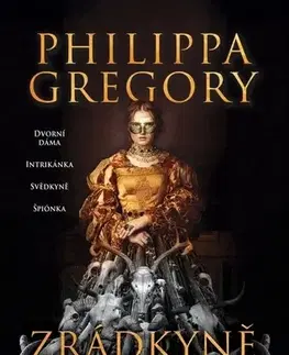 Historické romány Zrádkyně Jane Boleynová - Philippa Gregory,Radmila Edererová