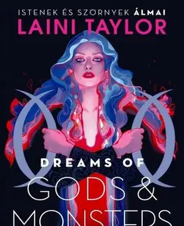 Sci-fi a fantasy Dreams of Gods & Monsters – Istenek és szörnyek álmai - Laini Taylor