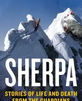 Fejtóny, rozhovory, reportáže Sherpa - Ankit Babu Adhikari,Pradeep Bashyal