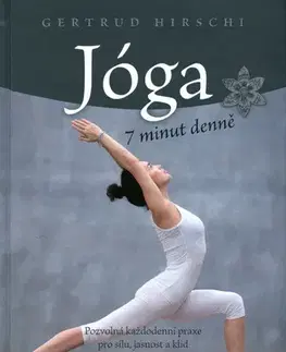 Joga, meditácia Jóga 7 minut denně - Gertrud Hirschi