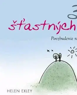 Citáty, výroky, aforizmy, príslovia, porekadlá 365 šťastných dní - Helen Exley,Mária Štefánková