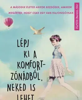 Svetová beletria Lépj ki a komfortzónádból, neked is lehet második életed - Raphaëlle Giordanová