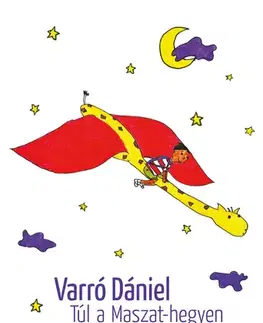 Rozprávky Túl a Maszat-hegyen - Dániel Varró