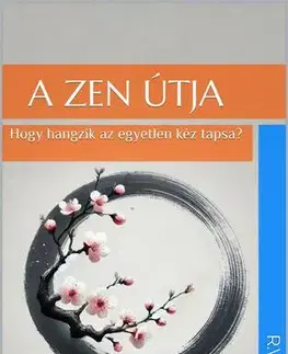 Duchovný rozvoj A Zen útja - R.V. LaCroix