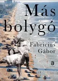 Beletria - ostatné Más bolygó - Gábor Fabricius