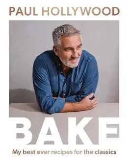 Sladká kuchyňa Bake - Paul Hollywood