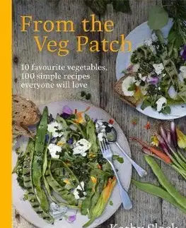 Vegetariánska kuchyňa From the Veg Patch - Kathy Slack