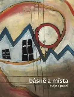 Česká poézia Básně a místa - Josef Hrdlička