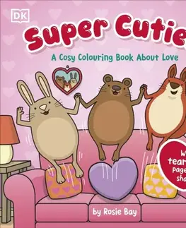 Nalepovačky, vystrihovačky, skladačky Super Cuties A Cosy Colouring Book about Love - Rosie Bay