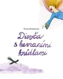Rozprávky Dievča s havraními krídlami - Tereza Kramerová