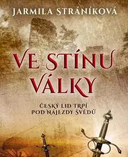 Historické romány Ve stínu války - Jarmila Stráníková