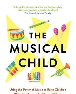 Hudba - noty, spevníky, príručky The Musical Child - Joan Koenig