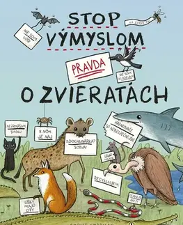 Pre deti a mládež - ostatné Stop výmyslom! Pravda o zvieratách - Sophie Corrigan,Veronika Maťúšová