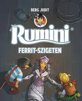 Rozprávky Rumini Ferrit-szigeten - új rajzokkal - Judit Berg