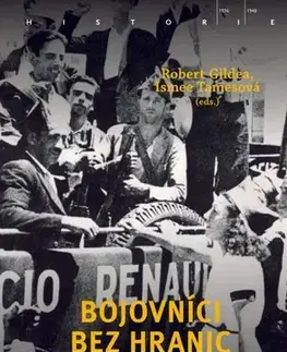 História - ostatné Bojovníci bez hranic. Transnacionální odboj v Evropě 1936-1948 - Robert Gildea,Ismee Tames