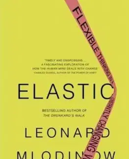 Psychológia, etika Elastic - Leonard Mlodinow