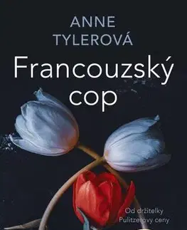 Svetová beletria Francouzský cop - Anne Tylerová