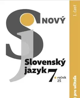 Slovenský jazyk Nový Slovenský jazyk 7. ročník ZŠ - 1. časť, Zošit pre učiteľa - Jarmila Krajčovičová