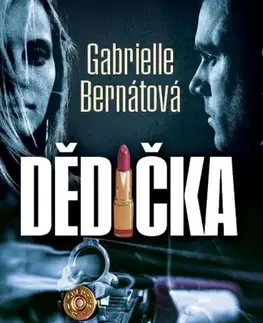 Slovenská beletria Dědička - Gabrielle Bernátová