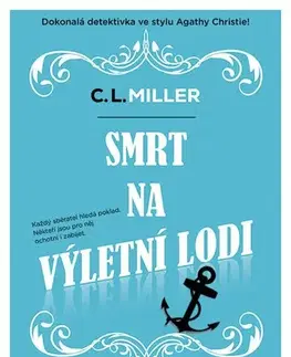 Detektívky, trilery, horory Smrt na výletní lodi - C.L. Miller
