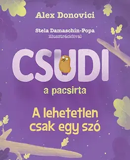 Rozprávky Csudi, a pacsirta - Alex Donovici,Gabriella Koszta