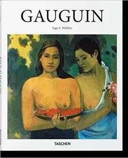 Maliarstvo, grafika Gauguin - Ingo F. Walther