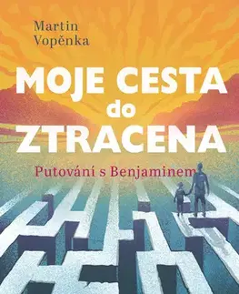 Romantická beletria Moje cesta do ztracena - Martin Vopěnka