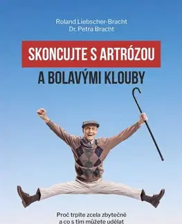 Alternatívna medicína - ostatné Skoncujte s artrózou - Roland Liebscher-Bracht,Petra Bracht