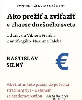 Manažment Ako prežiť a zvíťaziť v chaose dnešného sveta - Rastislav Silný