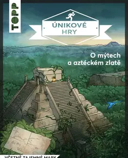 Krížovky, hádanky, hlavolamy Únikové hry: O mýtech a aztéckém zlatě - Sebestian Frenzel,Simon Zimpfer