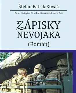Slovenská beletria Zápisky nevojaka II - Štefan Patrik Kováč