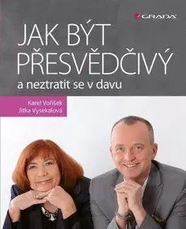 Rozvoj osobnosti Jak být přesvědčivý a neztratit se v davu