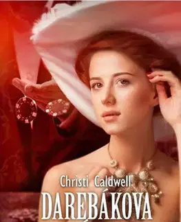 Romantická beletria Darebákova sázka - Christi Caldwellová