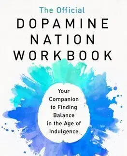 Psychológia, etika The Official Dopamine Nation Workbook - Anna Lembke