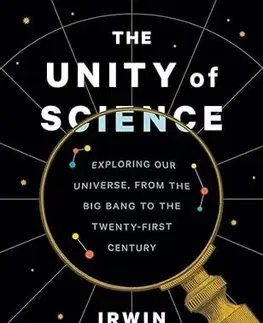 Astronómia, vesmír, fyzika Unity of Science - Irwin Shapiro