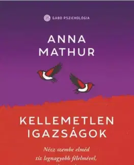 Rozvoj osobnosti Kellemetlen igazságok - Anna Mathur