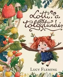 Rozprávky Lotti, a tölgytündér - Lucy Fleming