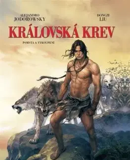 Komiksy Královská krev: Pomsta a vykoupení - Alejandro Jodorowsky