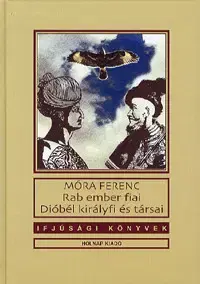 Pre deti a mládež - ostatné Rab ember fiai - Ferenc Móra
